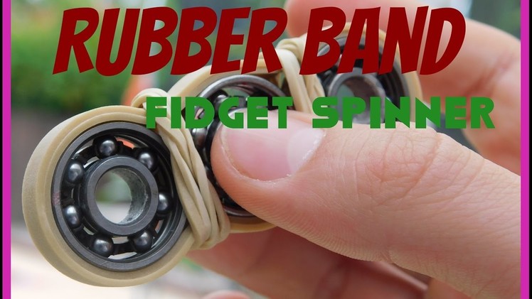 DIY Rubber Band | FIDGET SPINNER | (EASY)