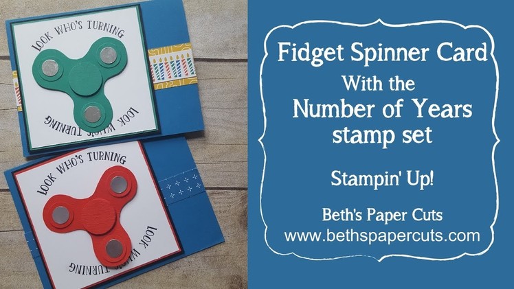Fidget Spinner Birthday Card ~ Beth's Paper Cuts