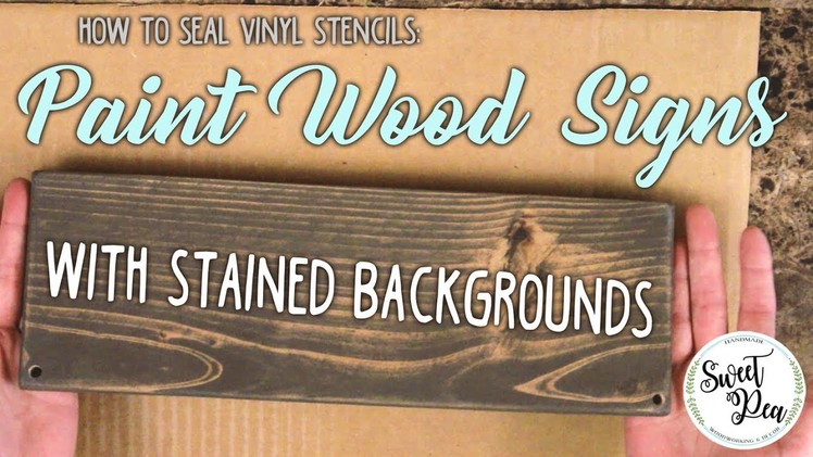 How to Seal Vinyl Stencils: Paint Wood Signs with Stained Backgrounds