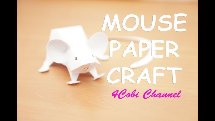Mouse PaperCraft DIY - 4cobi channel - Paper Toy