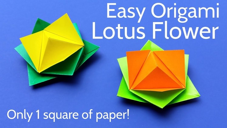 Origami Lotus Flower with 1 Square of Paper - Easy Tutorial