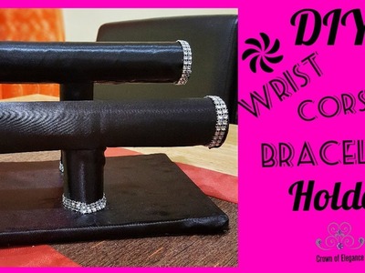 Wrist Corsage Holder| DIY Bracelet Holder| Paper Towel Crafts| DIY Jewelry Organizer