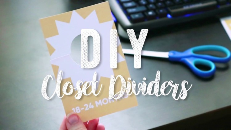 DIY Closet Dividers - Nursery Organization