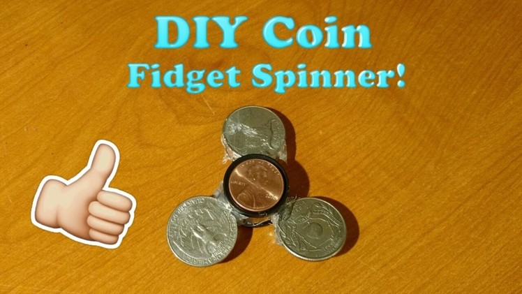 *DIY* COIN FIDGET SPINNER! (IT ACTUALLY WORKED!)