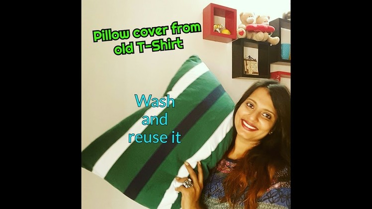 DIY Pillow cover from old T-Shirt | DIY pillowcase | Reusable & washable | Daleeyasworld
