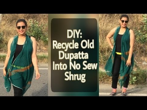 DIY: Recycle Old Dupatta into Shrug (No Sew)
