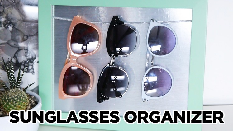DIY Sunglasses Organizer