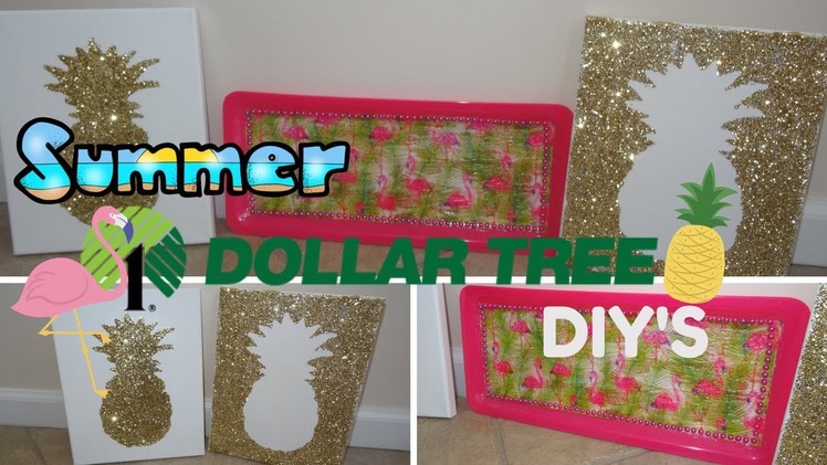 DOLLAR TREE SUMMER DIY'S | Pineapple Canvas & Flamingo Tray | May 31, 2017