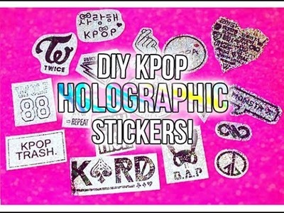 ►QUICK DIY KPOP HOLOGRAPHIC STICKERS!. K.A.R.D Amino App