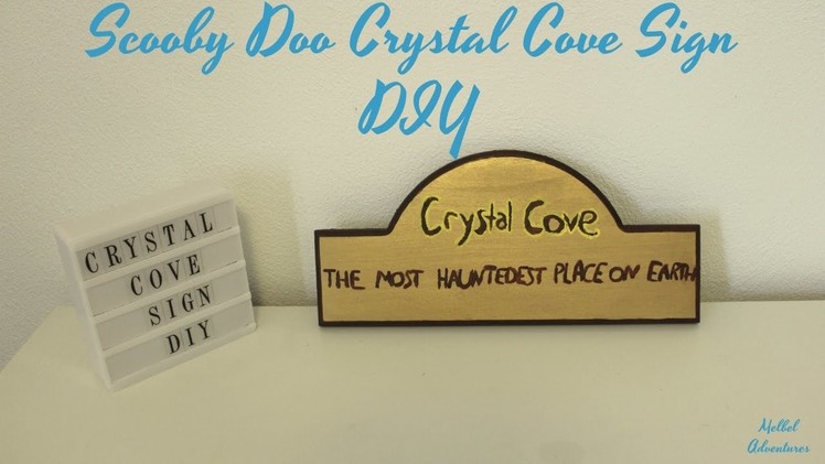 Scooby Doo Crystal Cove Sign DIY