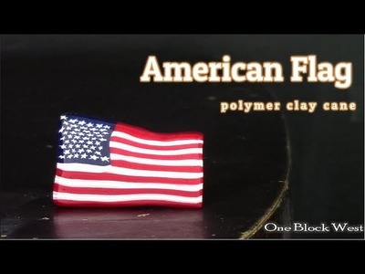 American Flag Polymer Clay Cane Tutorial - by One Block West