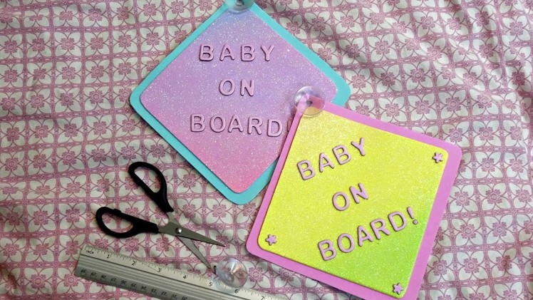DIY baby on board sign