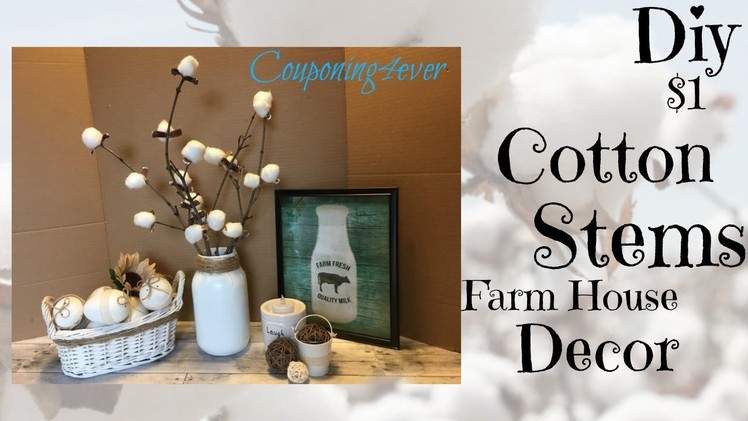 DIY COTTON STEMS | DOLLAR TREE DIY| FARM HOUSE DECOR