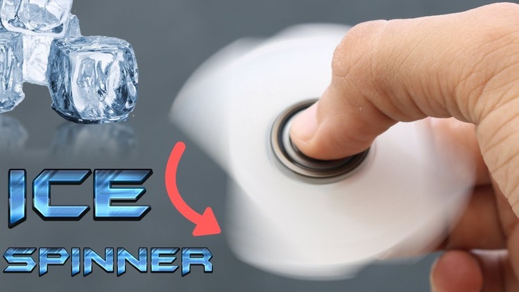 DIY FIDGET SPINNER TOY MADE OF ICE | HAND SPINNER AT HOME