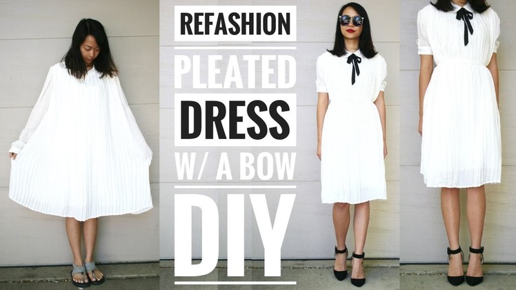 DIY: PLEATED DRESS W. a BOW REFASHION | How to Upcycle Old Clothes