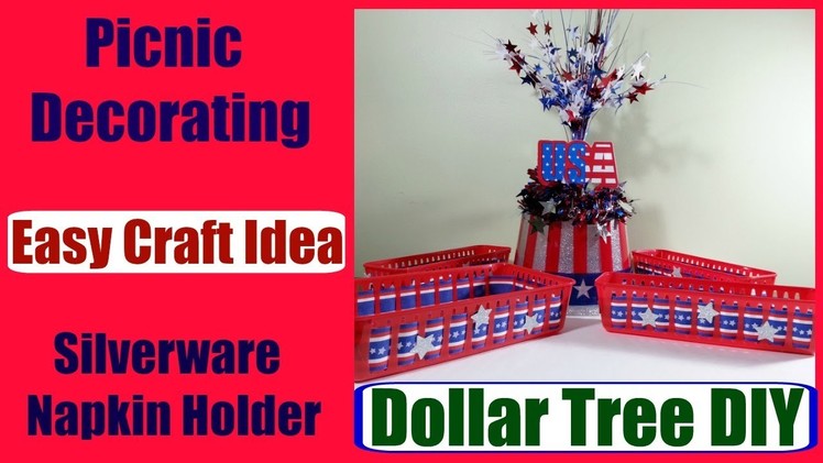 Dollar Tree DIY 4th of July Patriotic Picnic Accessories Napkin and  Utensil Holder