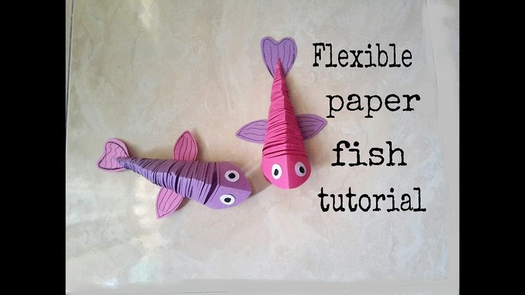 Flexible paper fish tutorial