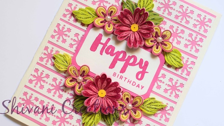 Pink Quilled Flowers. How to make Birthday Card. Card Background Using Paper Punch