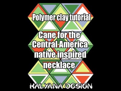 Polymer clay tutorial - Central America native inspired necklace cane