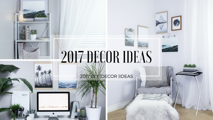 2017 DECOR IDEAS | DIYS