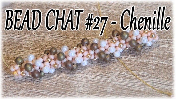 Bead Chat #27 - Chenille rope and.  the dark side of beading