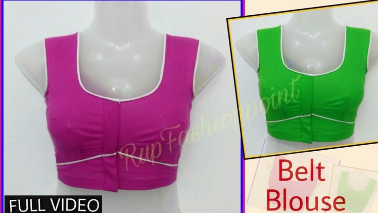Belt Blouse Full Cutting and Stitching in hindi