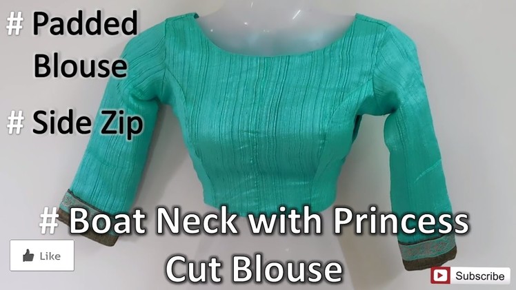 Boat Neck Blouse | Princess Cut | Padded Blouse | Side Zip | Complete Party Wear Blouse