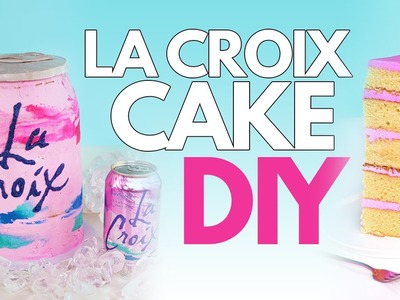 DIY La Croix Cake!!!!!!!