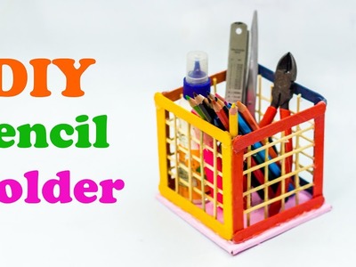 DIY Pencil Holder - Popsicle Stick