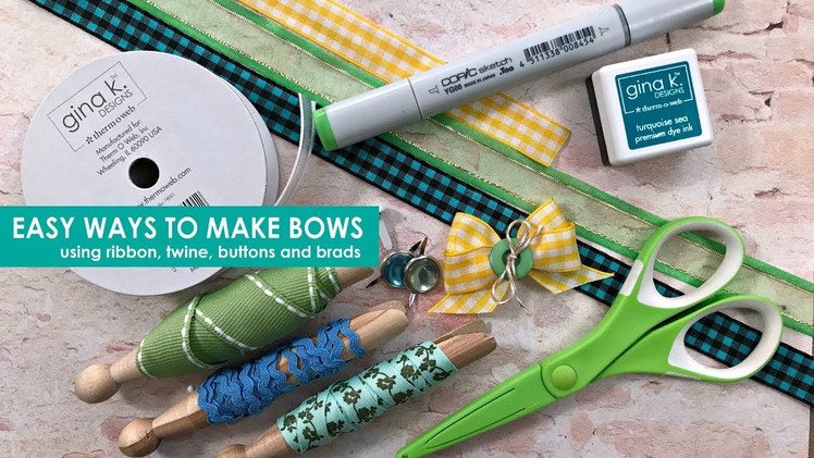 Easy Ways to Make Bows