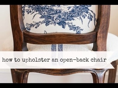 How to upholster the back of an open frame chair | miss mustard seed