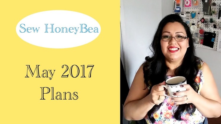 May Sewing Plans 2017