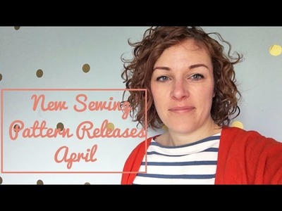 New Sewing Pattern Releases || April || Sewing Vlog The Fold Line