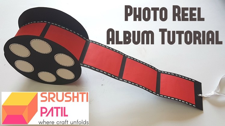 Photo Reel Album Tutorial by Srushti Patil