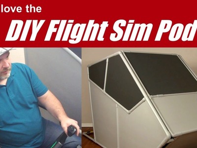 They love the DIY Flight Sim Pod!