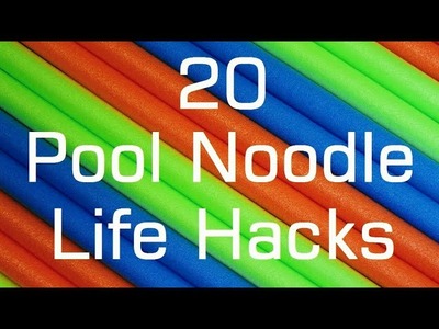 20 Pool Noodle Life Hacks