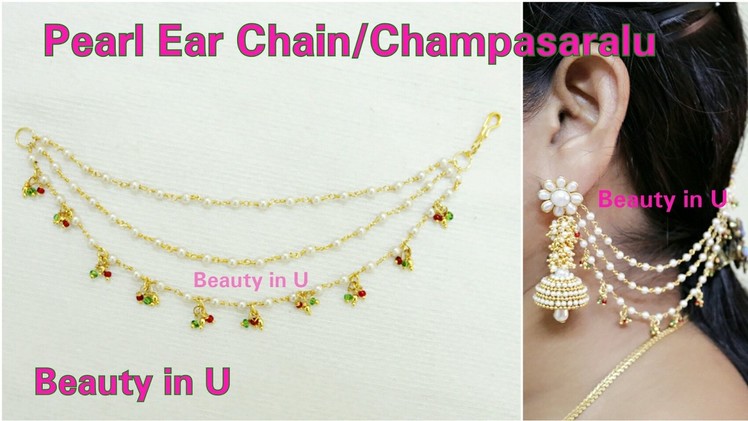 Bridal Pearl Ear Chains| Champasaralu.Maatilu making at Home using Pearl Chain | Tutorial