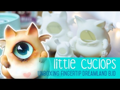 Fingertip Dreamland Cyclops - Introductions and Unboxing
