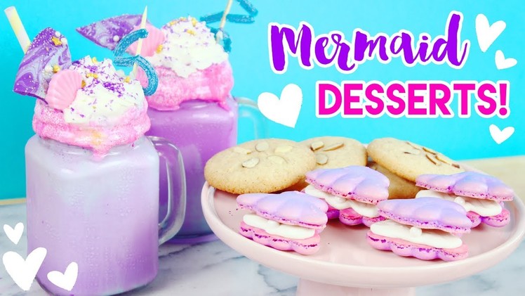How to Make Mermaid Desserts (Freakshakes, Macarons, and Cookies)! ????????