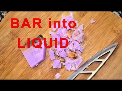 How To Turn A Soap Bar Into A Liquid In 10 Minutes