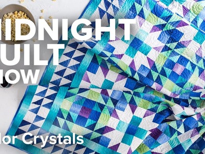 King-Size Color Crystals Quilt | Midnight Quilt Show with Angela Walters