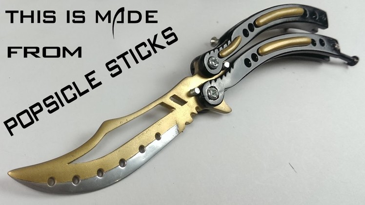 Making a REPLICA of CSGO Butterfly knife from POPSICLE STICKS