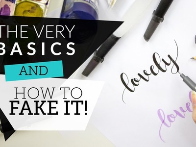 Modern Calligraphy. The Basics & Faking It!