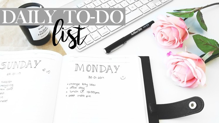 Organise You Daily To-Do List | Basic Bullet Journal 2017 Goals