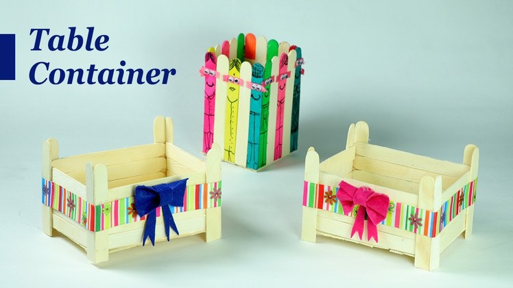 Popsicle Stick Crafts - Cute Containers for Your Dining, Drawing, & Study Table