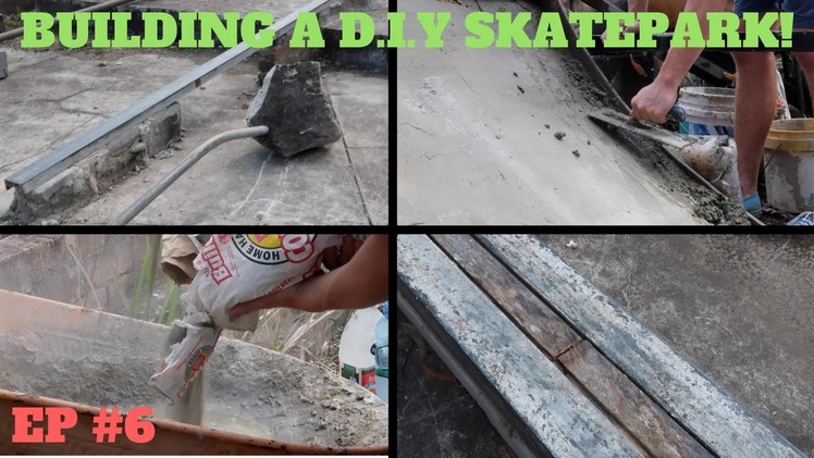 BUILDING A D.I.Y SKATEPARK #6