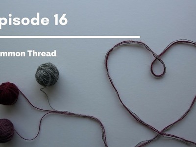 Crochet Circle Podcast, Episode 16 Common Thread