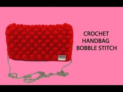 Crochet Handbag Tutorial - Bobble Stitch