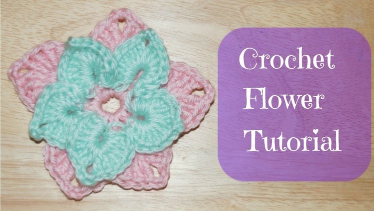 Crochet Layered Flower Tutorial