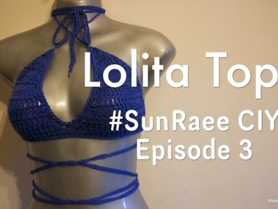 Crochet Lolita bathing suit top| #SunRaee CIY episode 3| its LITTY